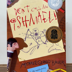 Don't Call Me Ishmael! by Michael Gerard Bauer
