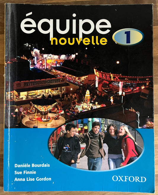 Equipe Nouvelle 1 Student Book, 3rd Edition by Danièle Bourdais et al