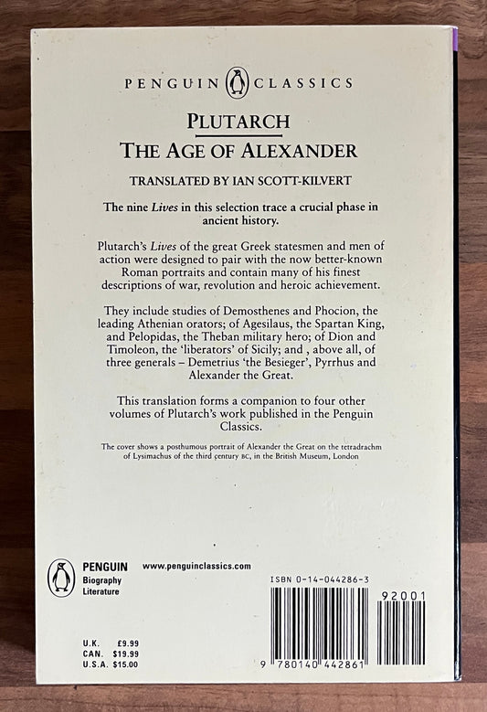Plutarch: The Age of Alexander Translated by Ian Scott~Kilvert (Penguin Classics)
