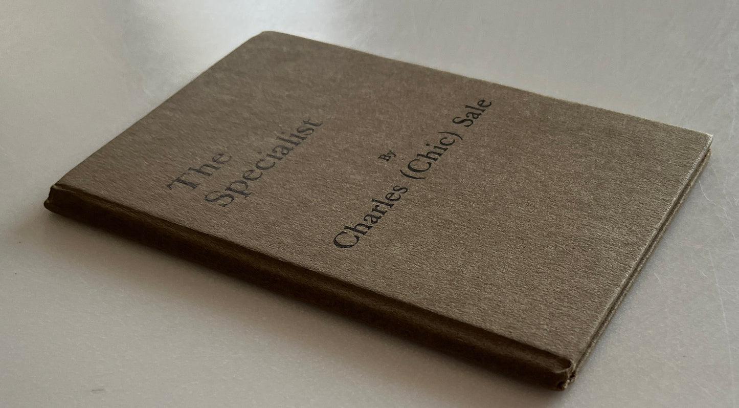 The Specialist by Charles (Chic) Sale First Edition, 1929, HC/DJ