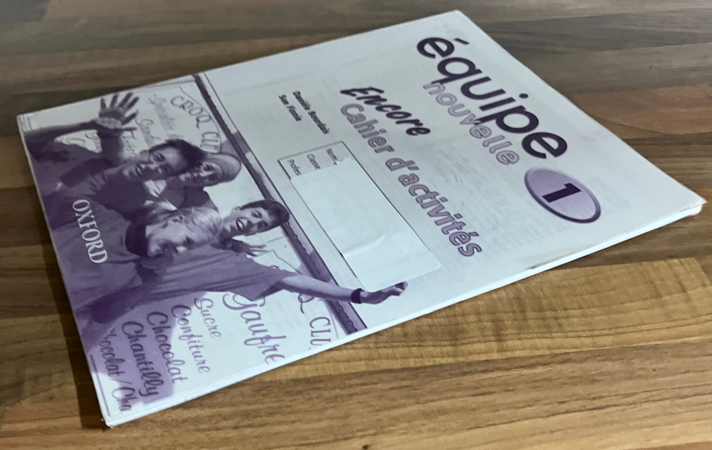 Equipe Nouvelle 1 Encore Cahier d'activites by Daniele Bourdais et al