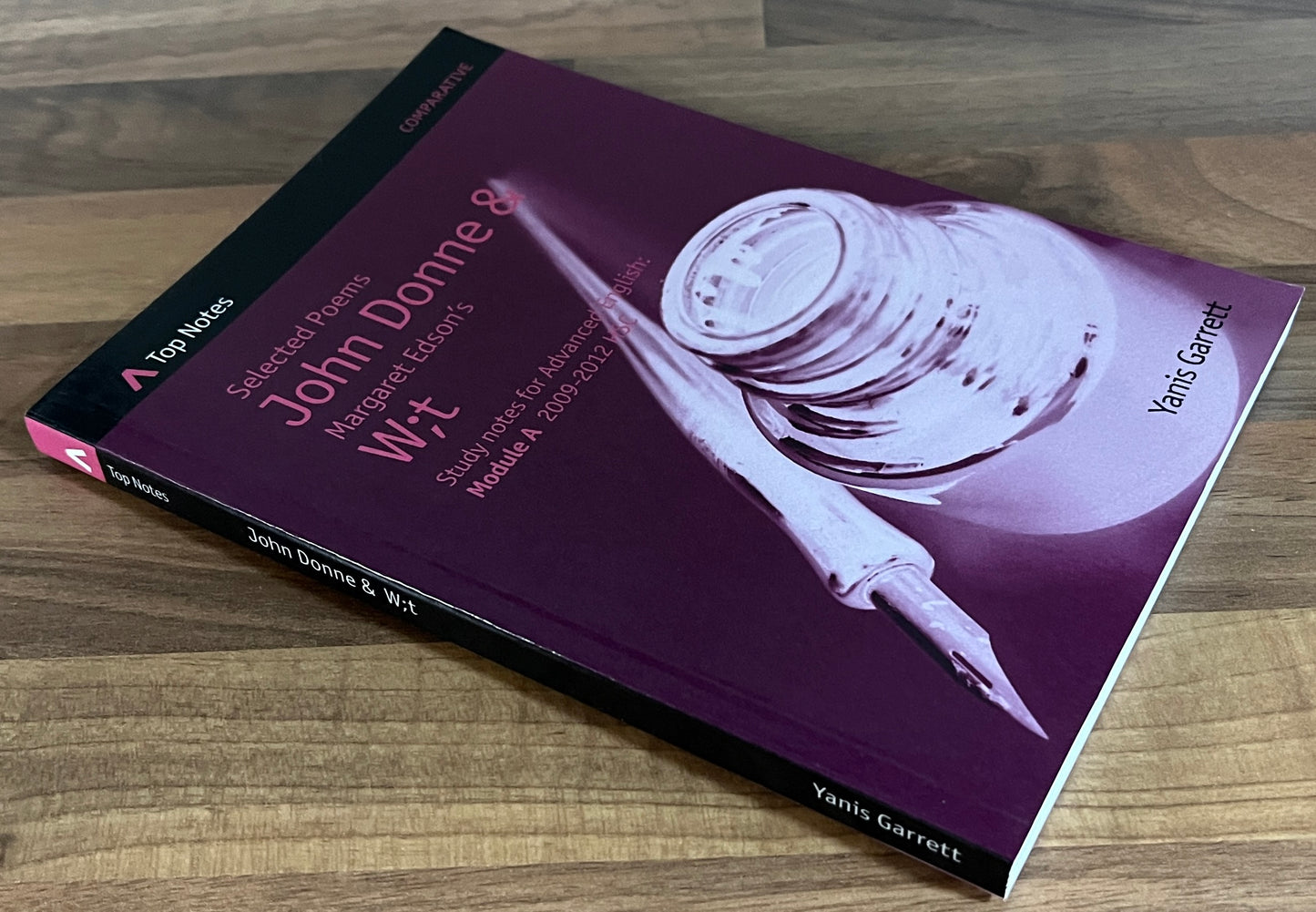 Top Notes: John Donne's Selected Poems & Margaret Edson's W;t, HSC Advanced English Module A 2009-2012