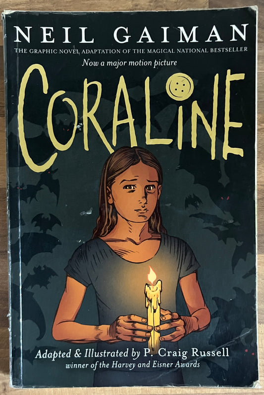 Coraline: The Graphic Novel by Neil Gaiman