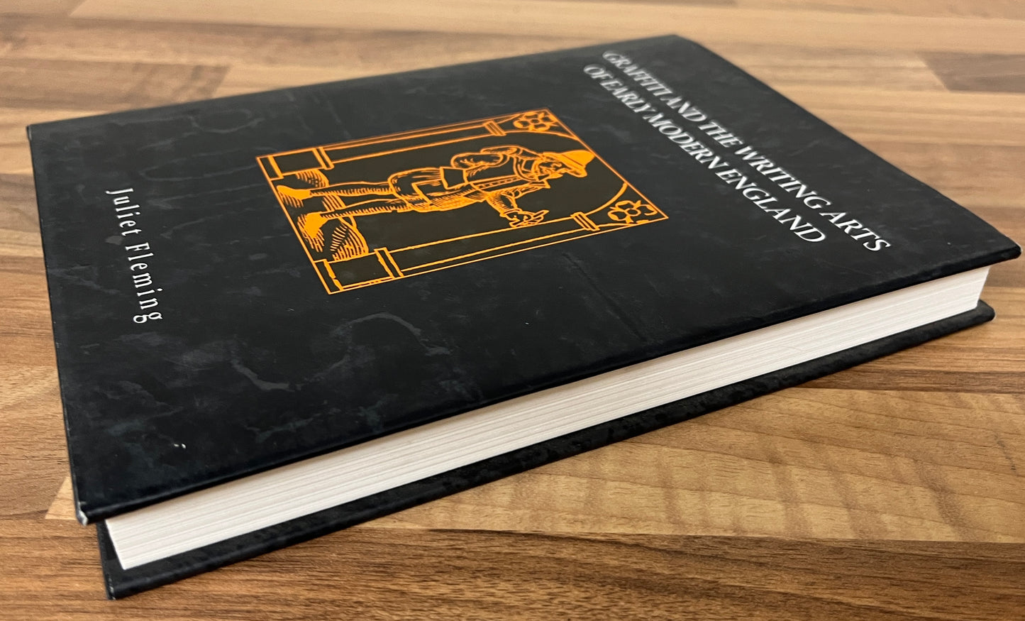 Graffiti and the Writing Arts of Early Modern England by Juliet Fleming HC/DJ