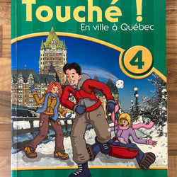 Touche! 4 Coursebook En ville a Quebec by Judy Comley