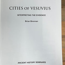 Cities of Vesuvius: Interpreting the Evidence (Ancient History Seminars)