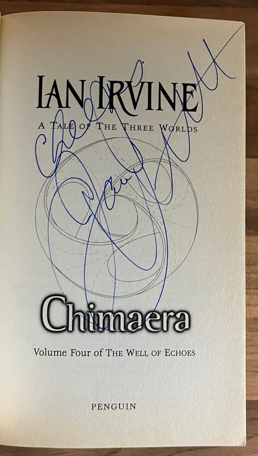 Volume Four of the Well of Echoes: Chimaera by Ian Irvine SIGNED by the author on title page