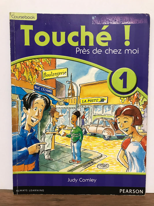 Touche! 1 Coursebook Prez de chez moi by Judy Comley