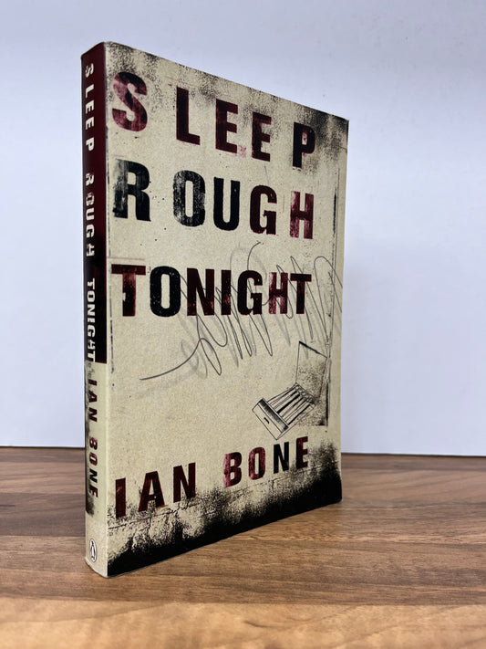Sleep Rough Tonight by Ian Bone