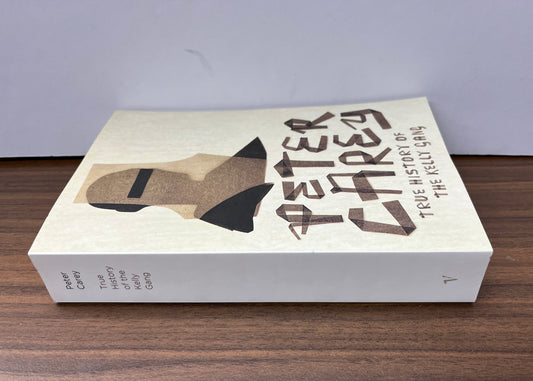 True History of the Kelly Gang by Peter Carey (Adult Original Vintage, 2000)