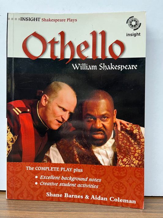 Insight Shakespeare Plays: Othello Edited by Shane Barnes & Aidan Coleman