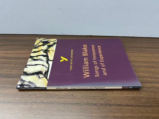 York Notes Advanced: Songs of Innocence and of Experience by William Blake