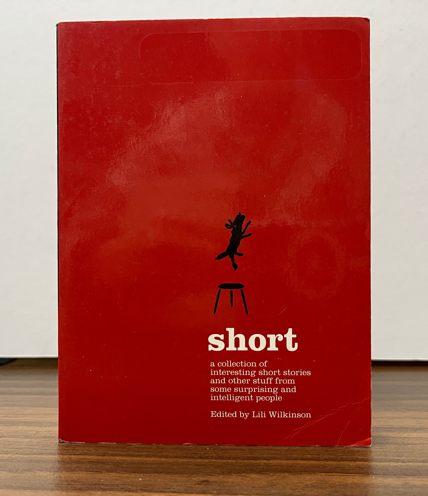 Short: A Collection of Interesting Short Stories and Other Stuff from Some Surprisingly Intelligent People