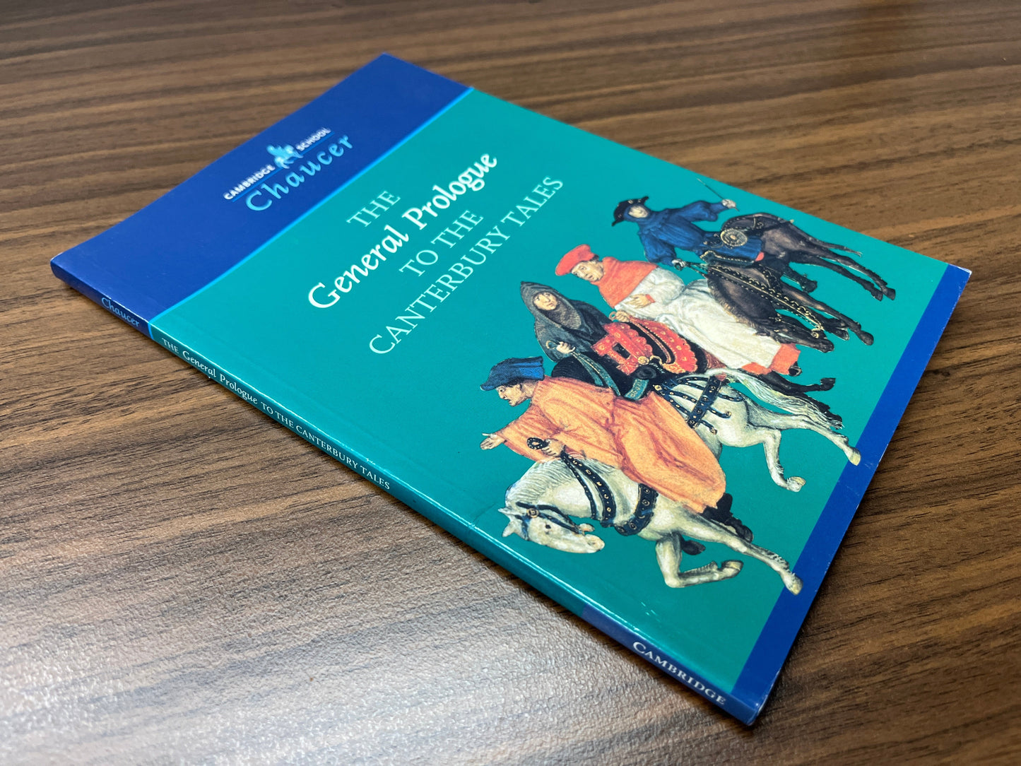 Cambridge School Chaucer: The General Prologue to the Canterbury Tales