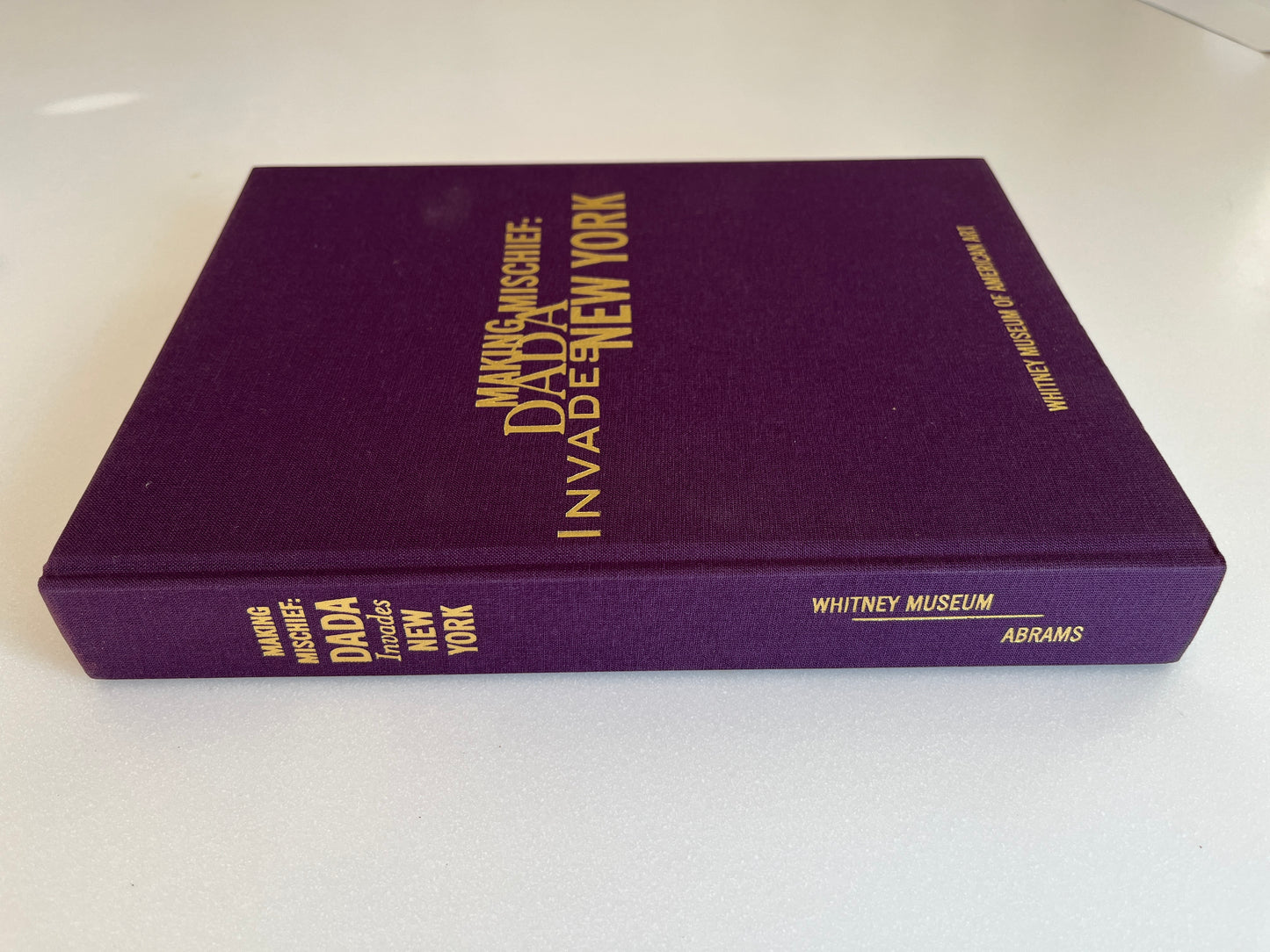 Making Mischief DADA Invades New York by Frances M. Naumann with Beth Venn (HC/DJ)