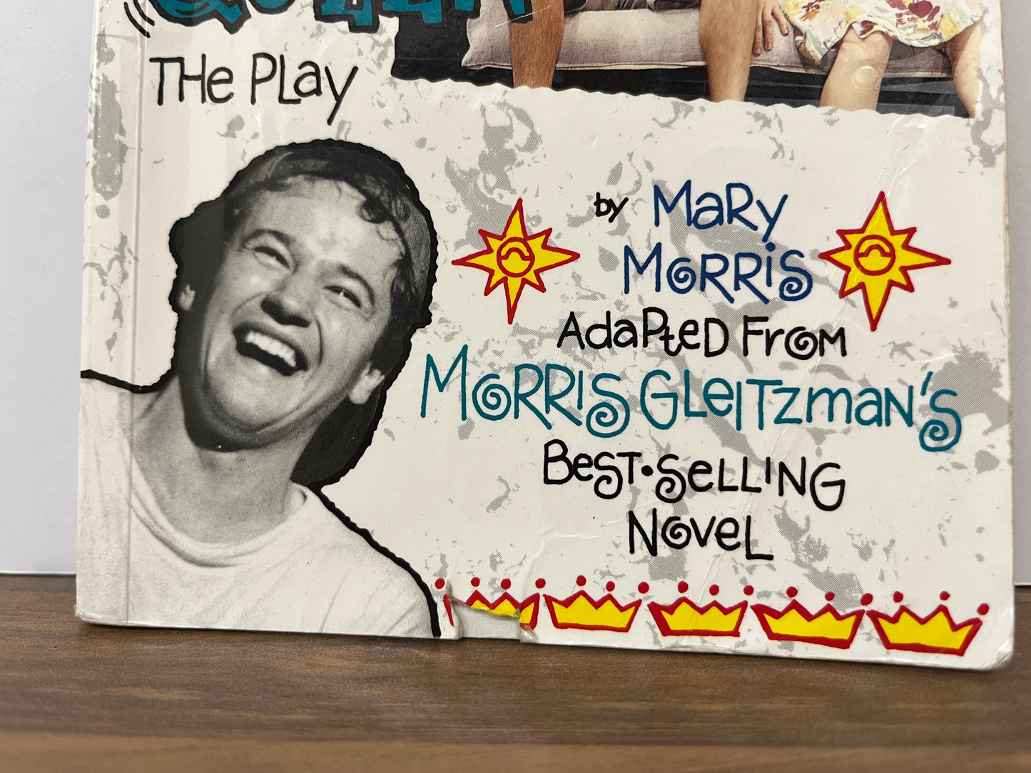 Two Weeks With the Queen: The Play by Mary Morris, Adapted from Morris Gleitzman