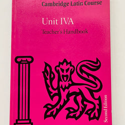 Cambridge Latin Course Unit IVA Teacher's Handbook, 2nd Edition