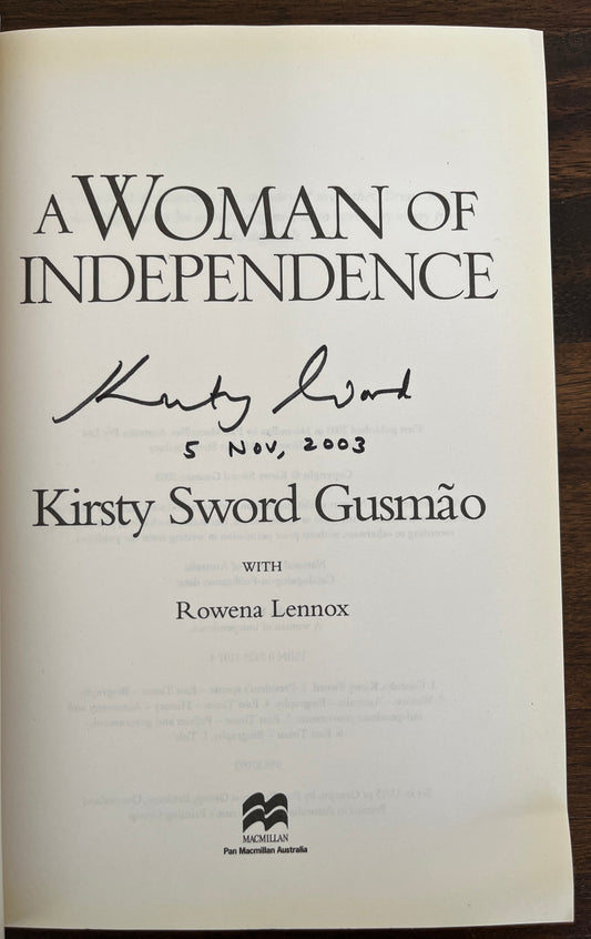 *SIGNED* A Woman of Independence: A story of love and the birth of a new nation Kristy Sword Gusmao