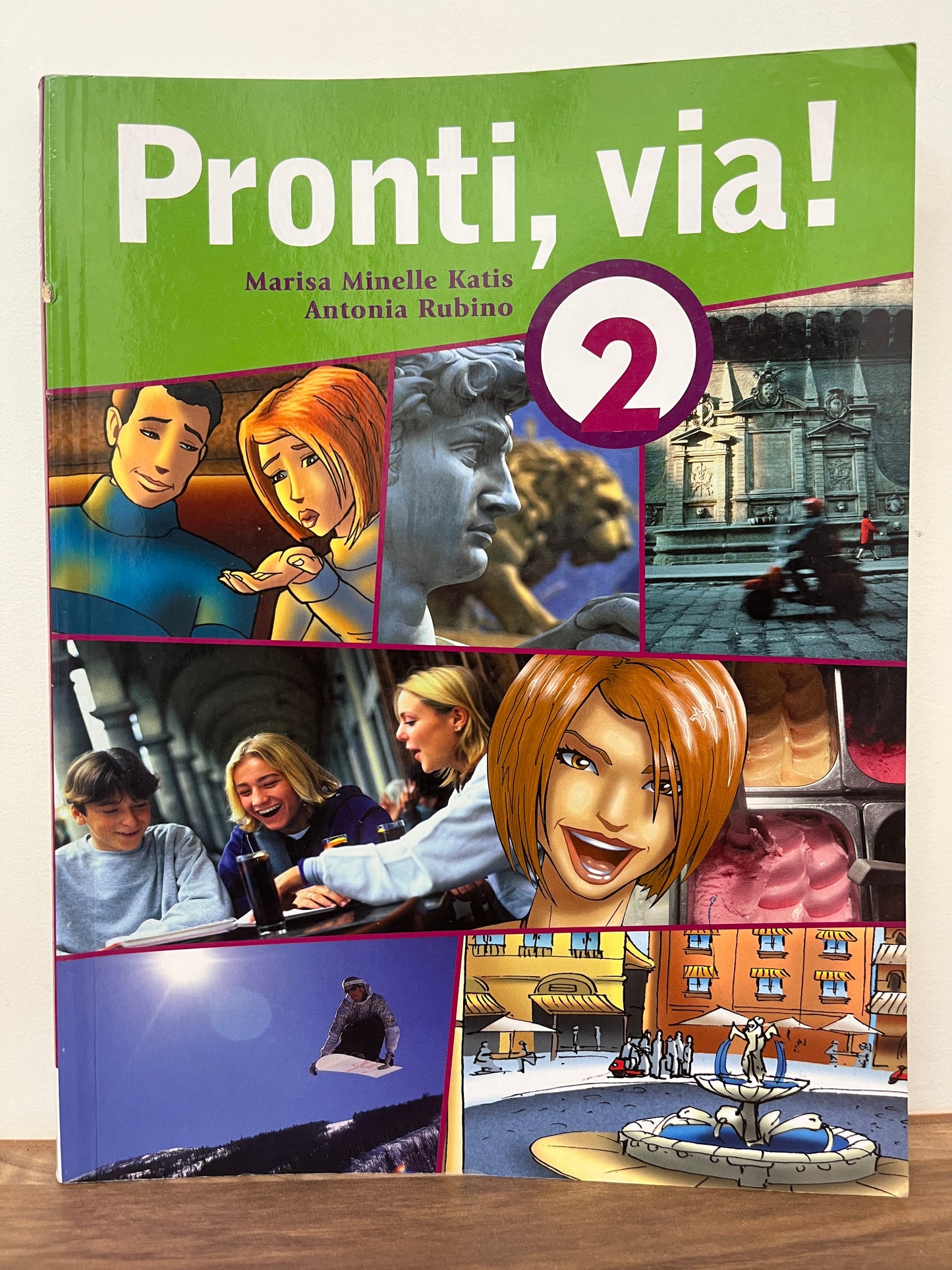 Pronti, via! 2 Student Book by Marisa Minelle Katis, Antonia Rubino