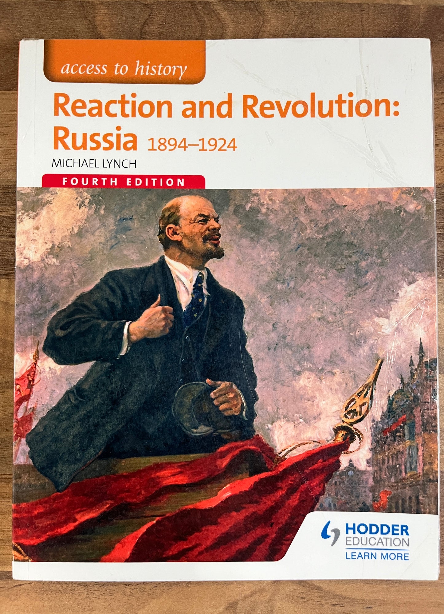 Access to History: Reaction and Revolution: Russia 1894-1924, 4th Ed. Michael Lynch