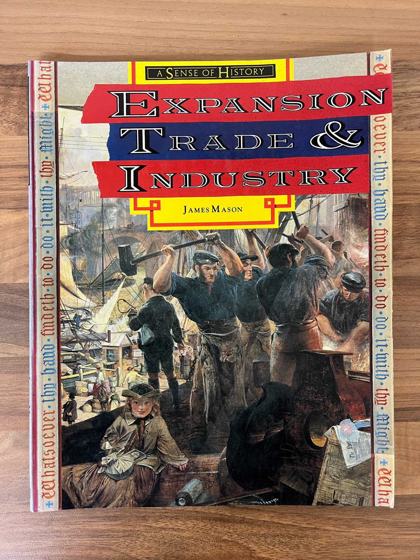A Sense of History: Expansion, Trade and Industry by James Mason