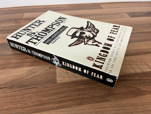 Kingdom of Fear by Hunter S. Thompson, (Penguin, 2015)