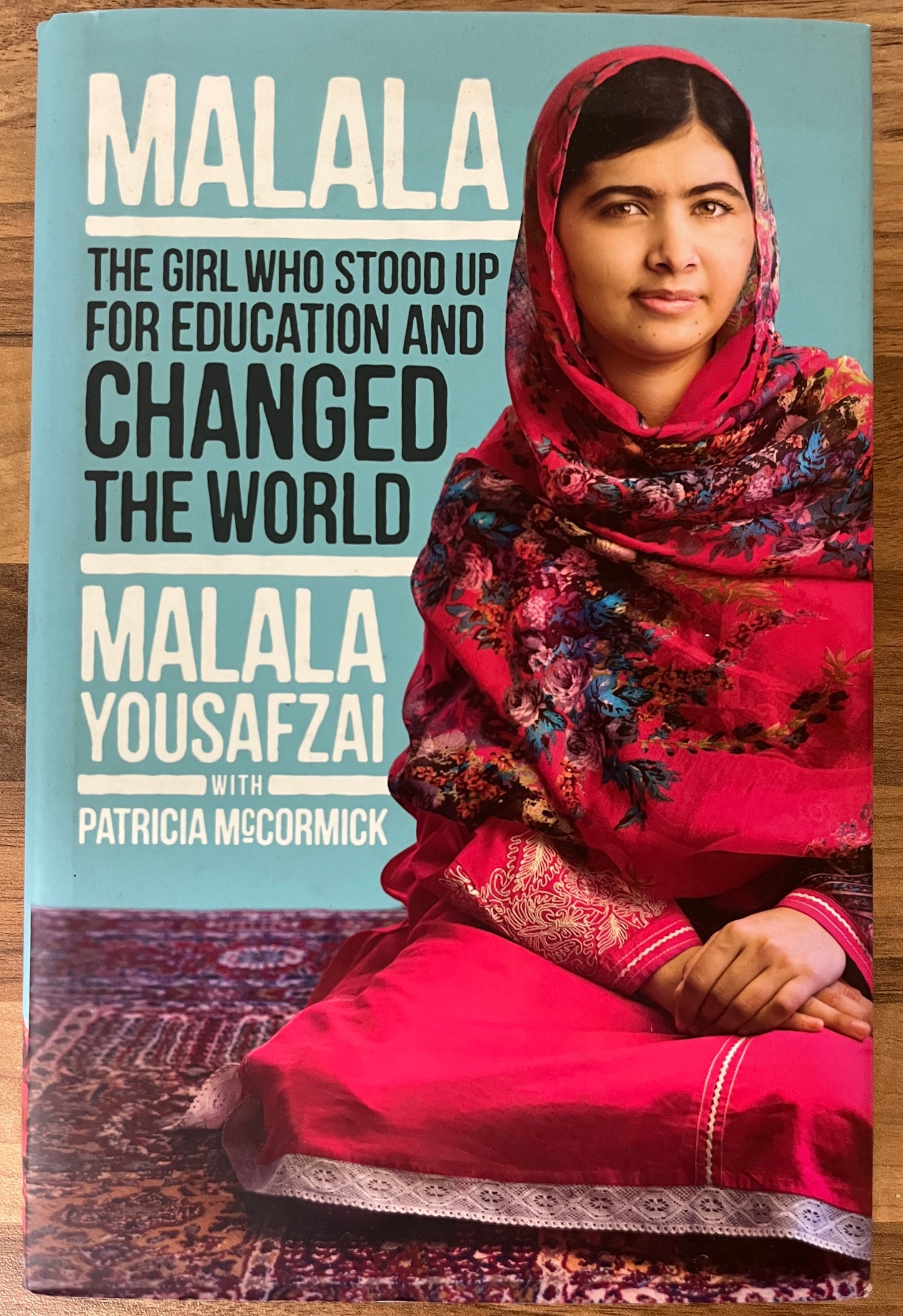 Malala: The Girl Who Stood Up for Education and Changed the World by Malala Yousafzai