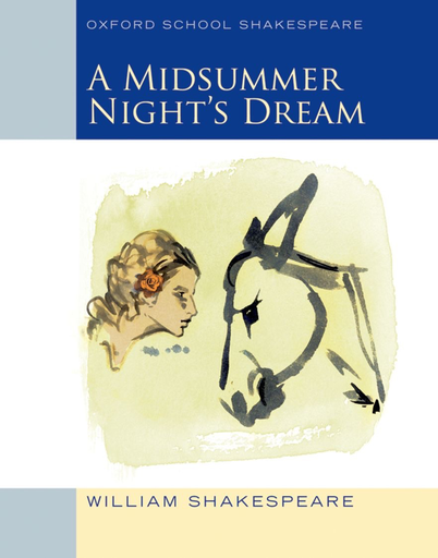 A Midsummer Night's Dream: (OSS) Oxford School Shakespeare