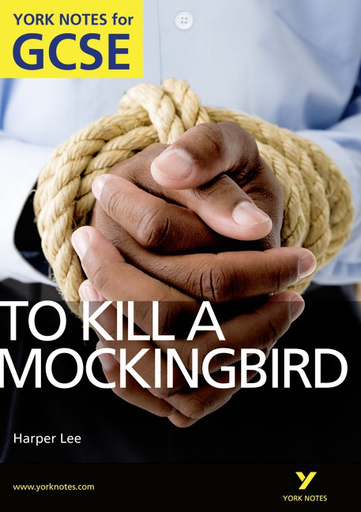 York Notes for GCSE: To Kill a Mockingbird by Harper Lee