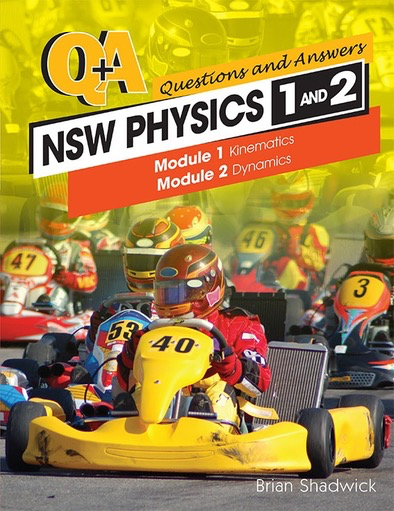 Q & A NSW Physics Modules 1-2 by Brian Shadwick
