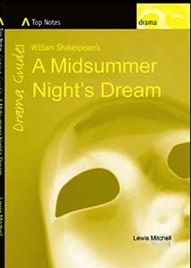Top Notes: William Shakespeare's A Midsummer Night's Dream