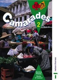 Camarades Stage 2 Pupil's Book by Martine Pillette & Niobe O'Connor