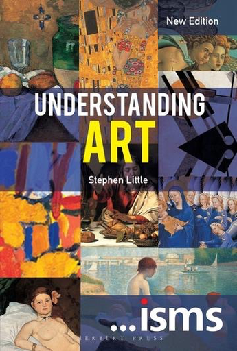 ...isms Understanding Art, New Edition 2018 by Stephen Little