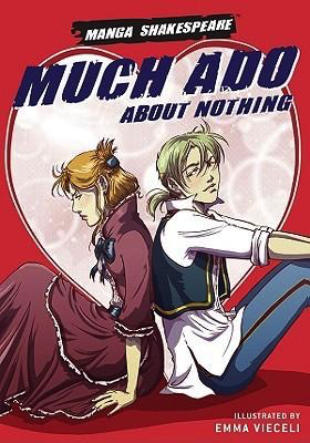 Much Ado about Nothing (Manga Shakespeare) Adapted by Richard Appignanesi