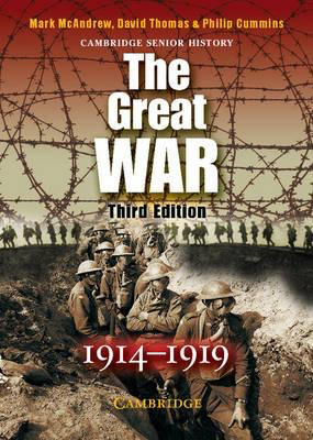 Cambridge Senior History: The Great War: 1914-1919, 3rd Edition Textbook