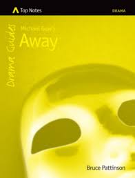 Top Notes Drama: Away by Michael Gow