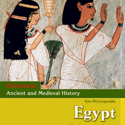 Heinemann Ancient and Medieval History Egypt: The Ramesside Period, Dynasties XIX and XX