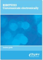 BSBITU203: Communicate Electronically Release 1 (Microsoft Office 2013)