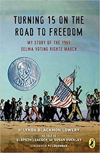 Turning 15 On The Road To Freedom by Lynda Blackmon Lowery