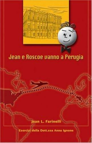 Jean e Roscoe vanno a Perugia (Italian Edition) by Jean L. Farinelli