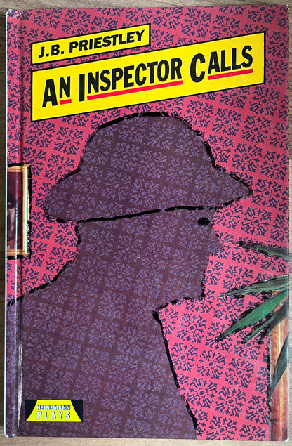 An Inspector Calls by J.B. Priestley (Heinemann Hardcover Plays)