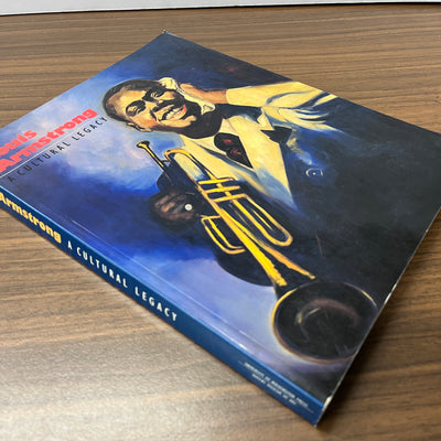 Louis Armstrong : A Cultural Legacy Edited by Marc H. Miller
