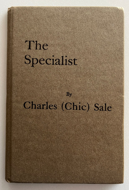 The Specialist by Charles (Chic) Sale First Edition, 1929, HC/DJ