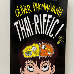 Thai-riffic! by Oliver Phommavanh