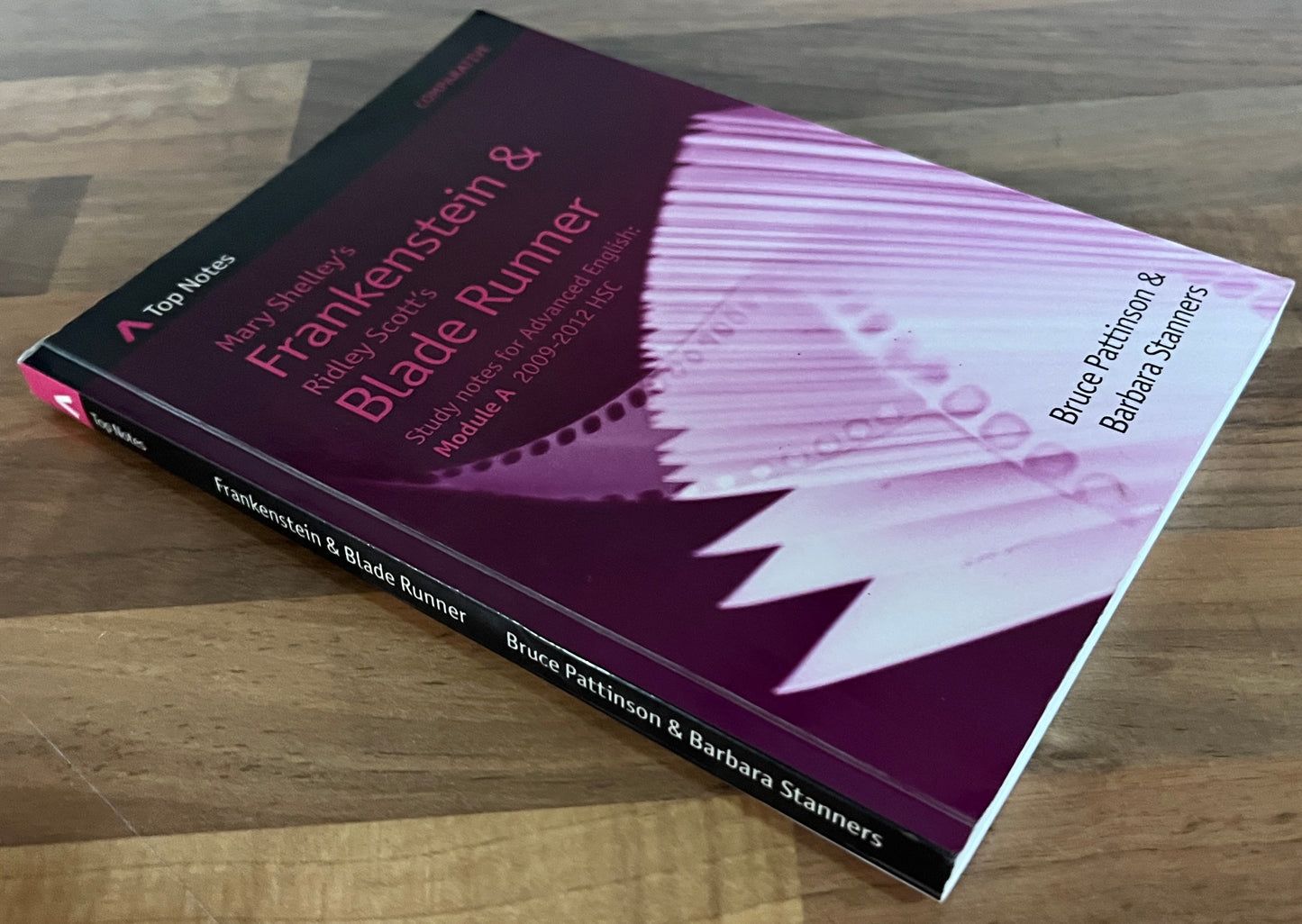 Top Notes: Mary Shelley’s Frankenstein & Ridley Scott’s Blade Runner, HSC Advanced Module A 2009-2012