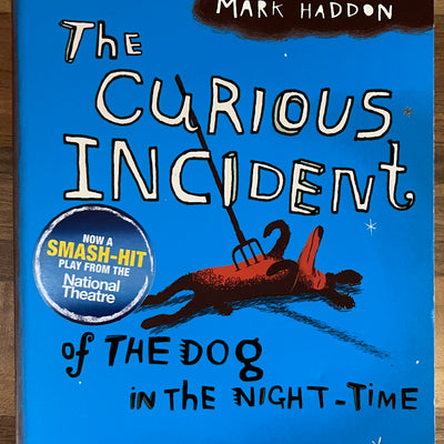 The Curious Incident of the Dog in the Night-Time by Mark Haddon