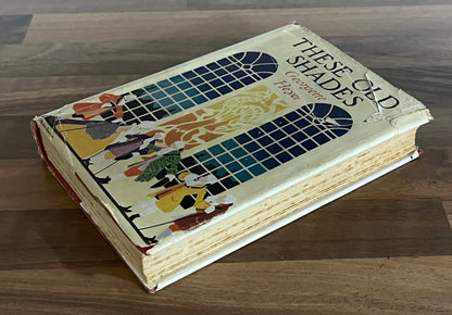 These Old Shades by Georgette Heyer, HC/DJ 1927