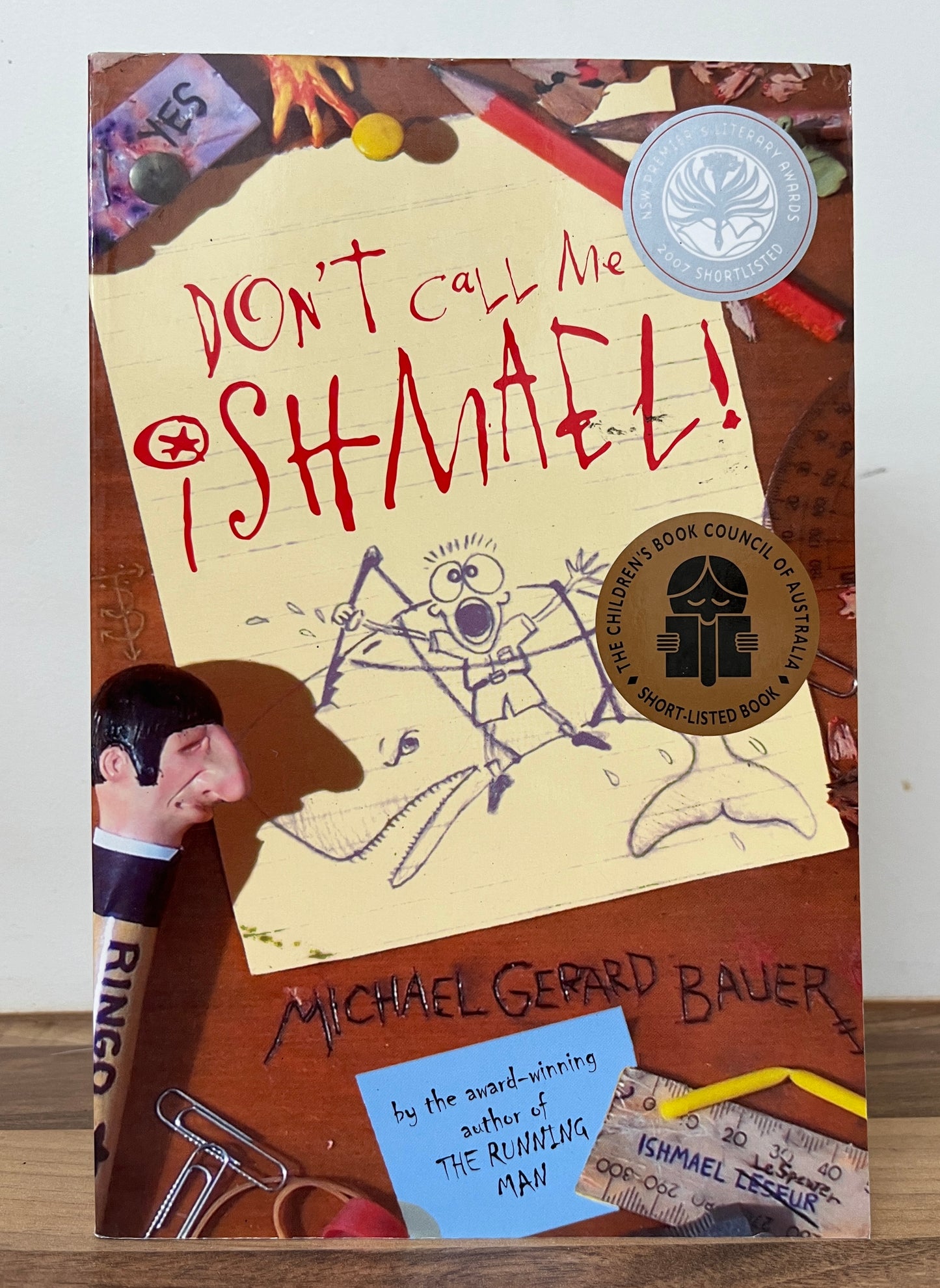 Don't Call Me Ishmael! by Michael Gerard Bauer