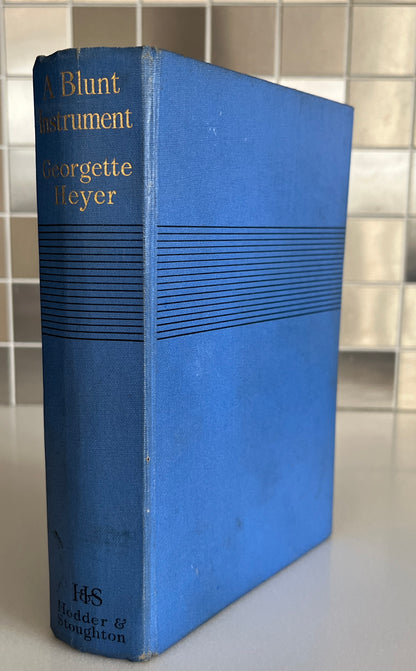 A Blunt Instrument by Georgette Heyer Hardcover, First Edition, 1938