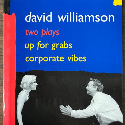 Two Plays: Up for Grabs and Corporate Vibes by David Williamson (Currency Press)